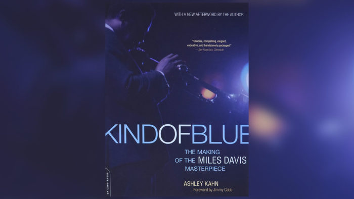 Entstehung eines Meisterwerks - Die Geschichte des Jazzalbums „Kind Of Blue“ von Ashley Kahn